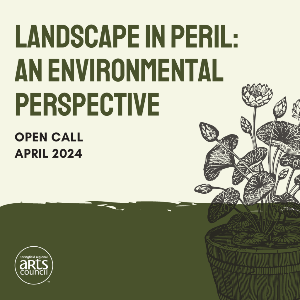 Call for Artists: Landscape in Peril: An Environmental Perspective
